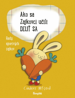 Ako sa Zajkovci učili deliť sa (Cinders McLeodová)