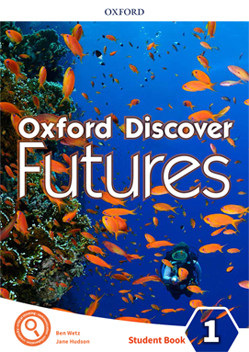 Oxford Discover Futures Level 1 Student book - učebnica A2 (Ben Wetz, Jayne Wildman, Fiona Beddall)