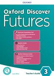 Oxford Discover Futures Level 3 Teachears Guide pack - učiteľský balík B1+ (Jayne Wildman)
