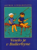 Veselo je v Bullerbyne (Astrid Lindgren, Ingrid Vang Nyman)