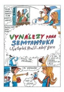 Vynálezy pana Semtamťuka (Svatopluk Hrnčíř, Adolf Born)