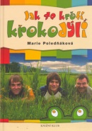 Jak se krotí krokodýli (Marie Poledňáková)