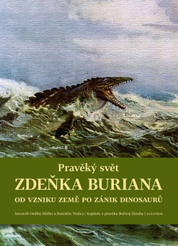 Pravěký svět Zdeňka Buriana - Kniha 1 (Vít Haškovec, Martin Košťák, Rostislav Walica, Ondřej Müller)