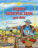 Dějiny českých zemí – pro děti (Jana Eislerová)
