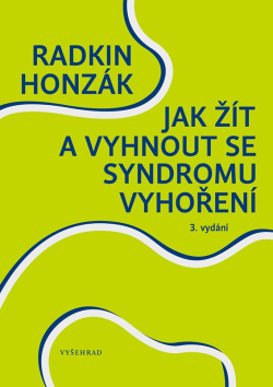 Jak žít a vyhnout se syndromu vyhoření (Radkin Honzák)