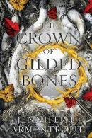The Crown of Gilded Bones (Jennifer L. Armentrout)