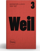 Reportáže a stati 1933–1937 (Jiří Weil)