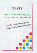 Testy zo slovenského jazyka a slovenskej literatúry pre 9.ročník ZŠ