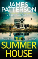 The Summer House: If they don´t solve the case, they´ll take the fall... (James Patterson)