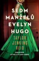 Sedm manželů Evelyn Hugo (Taylor Jenkins Reid)
