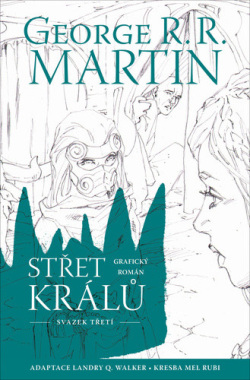 Střet králů (Landry Q. Walker, Mel Rubi, George R. R. Martin)