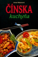 Čínska kuchyňa (Anne Wilson)