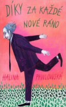 Díky za každé nové ráno (Erika Bornová, Halina Pawlowská)