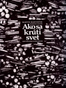 Ako sa krúti svet (Martin Martinček, Marián Pauer)
