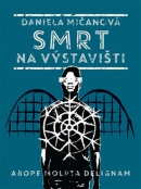 Smrt na výstavišti (Daniela Mičanová)