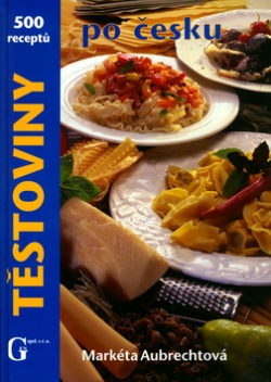 Těstoviny po česku (Jiří Poláček, Martkéta Aubrechtová)