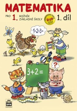 Matematika pro 1. ročník základní školy 1.díl (Miroslava Čížková)