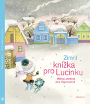 Zimní knížka pro Lucinku (Milena Lukešová)