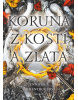 Koruna z kostí a zlata (Jennifer L. Armentrout)