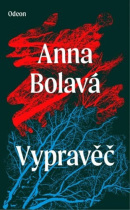 Vypravěč (Anna Bolavá)