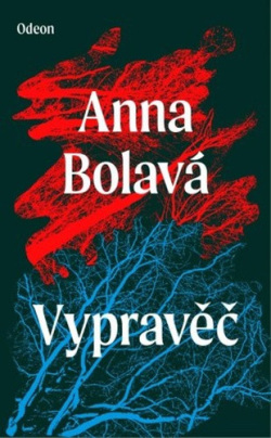 Vypravěč (Anna Bolavá)