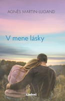 V mene lásky (Agnes Martin-Lugand)
