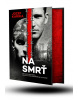 Na smrť I + II (Jozef Karika)