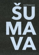 Šumava (Karel Klostermann, Pavel Hájek)