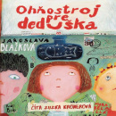 Ohňostroj pre deduška - audiokniha (Jaroslava Blažková)