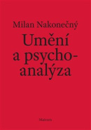 Umění a psychoanalýza (Milan Nakonečný)
