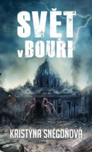 Svět v bouři (Kristýna Sněgoňová)