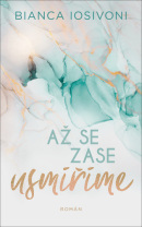 Až se zase usmíříme (Bianca Iosivoni)