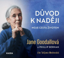 Důvod k naději (Audiokniha) (Jane Goodall, Taťjana Medvecká, Phillip Berman)