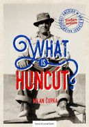 What is huncút? (Milan Čupka)