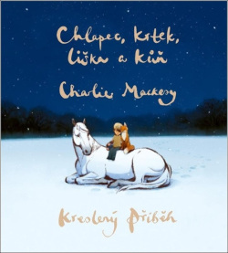 Chlapec, krtek, liška a kůň (Charlie Mackesy)