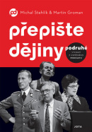 Přepište dějiny podruhé (Michal Stehlík, Martin Groman)