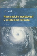 Matematické modelování v problémech klimatu (Jiří Horák)