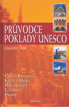 Průvodce poklady UNESCO (Vladimír Tkáč)