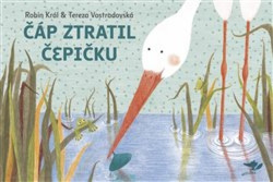 Čáp ztratil čepičku (Robin Král)