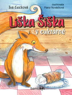 Liška Šiška v cukrárně (Iva Gecková, Marie Nováčková)