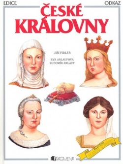 České královny (Jiří Fidler, Eva Anlaufová, Lubomír Anlauf)