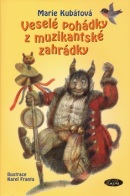 Veselé pohádky z muzikantské zahrádky (Marie Kubátová, Karel Franta)