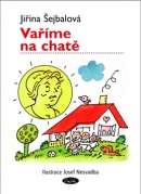 Vaříme na chatě (Miloš Nesvadba, Jiřina Šejbalová)