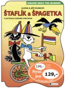 Štaflík a Špagetka (Zdeněk Smetana, Alena Munková, Jiří Munko)