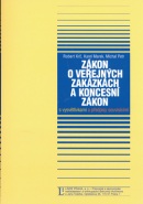 Zákon o veřejných zakázkách a koncesní zákon (Robert Krč, Michal Petr, Karel Marek)