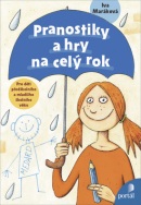 Pranostiky a hry na celý rok (Jaromír František Palme, Ivana Maráková)