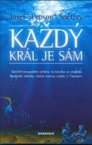 Každý král je sám (Josef Pepson Snětivý)