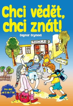 Chci vědět, chci znát! (Dagmar Grymová)