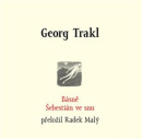 Básně - Šebestián ve snu (Georg Trakl)