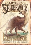 Arthur Spiderwick Klíč k určování kouzelných tvorů ve světě kolem nás (Tony DiTerlizzi, Holly Black)